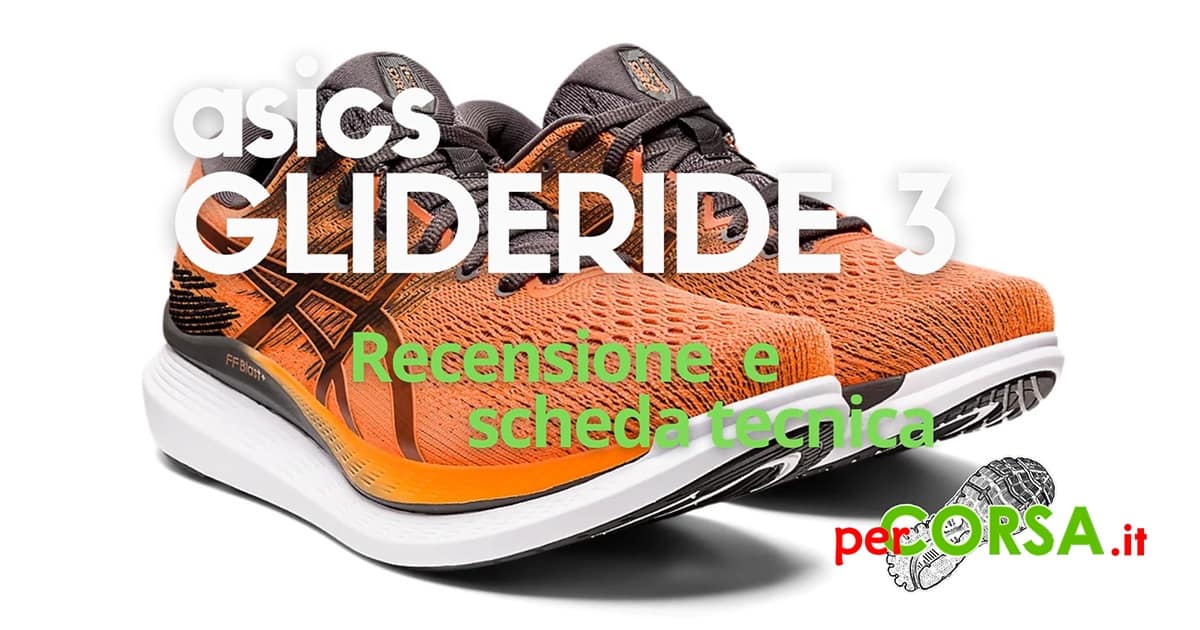 asics glideride 3 recensione asics glideride 3 recensione