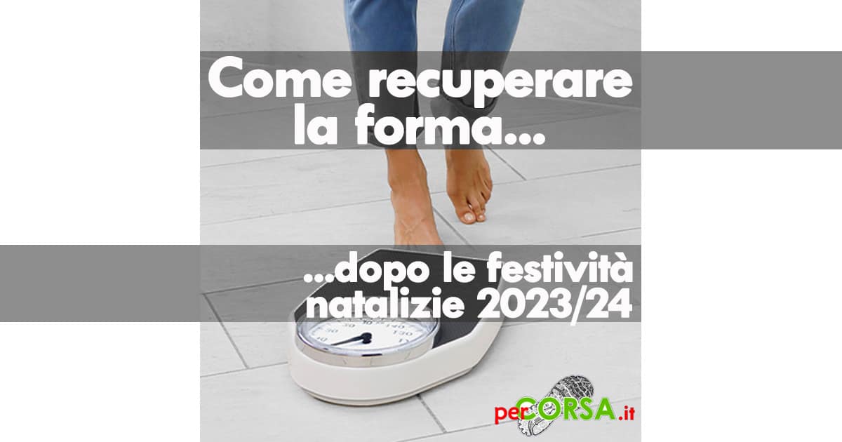 Come recuperare forma dopo festività natalizie 2024