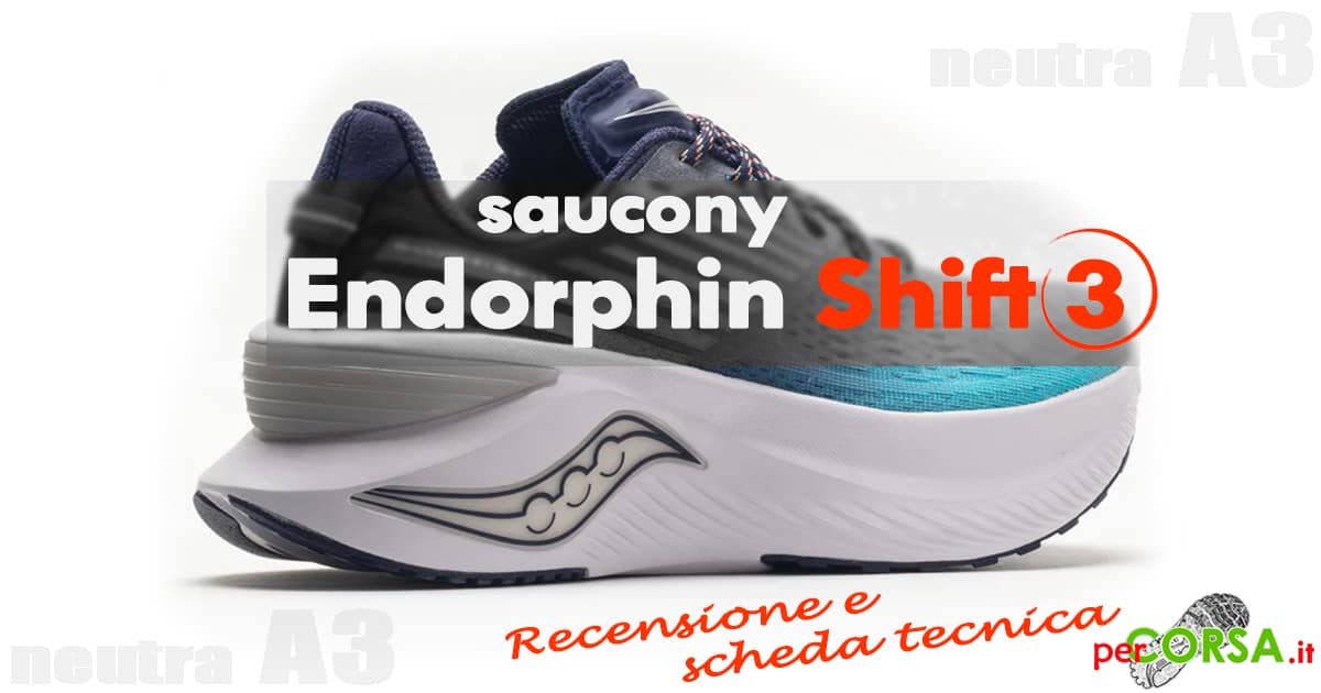 Saucony Endorphin Shift 3 recensione