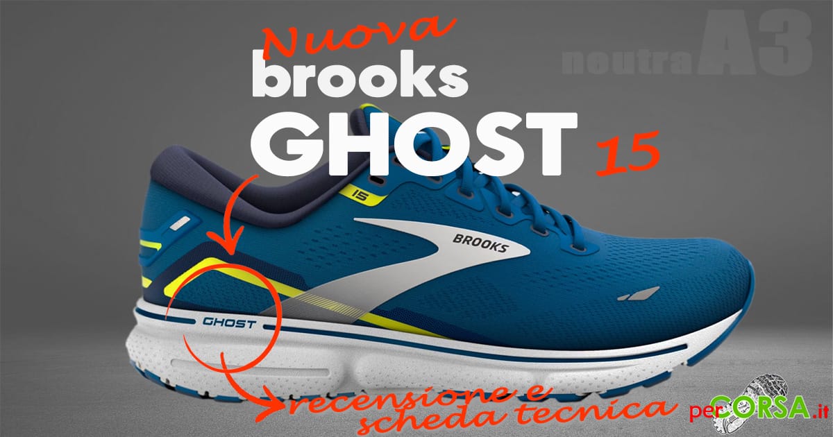 nuova brooks ghost 15 recensione