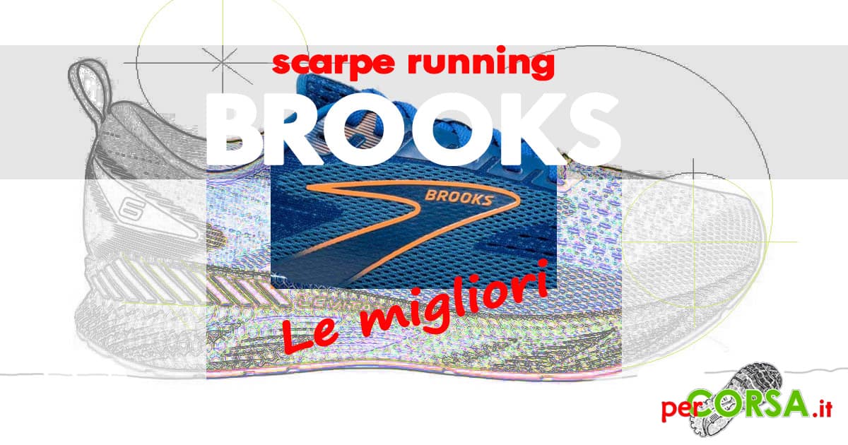 migliori scarpe running brooks del 2025