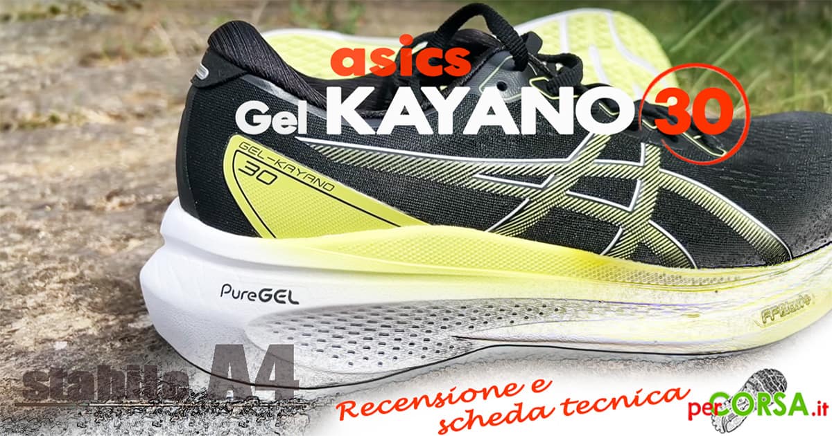 asics gel kayano 30 recensione