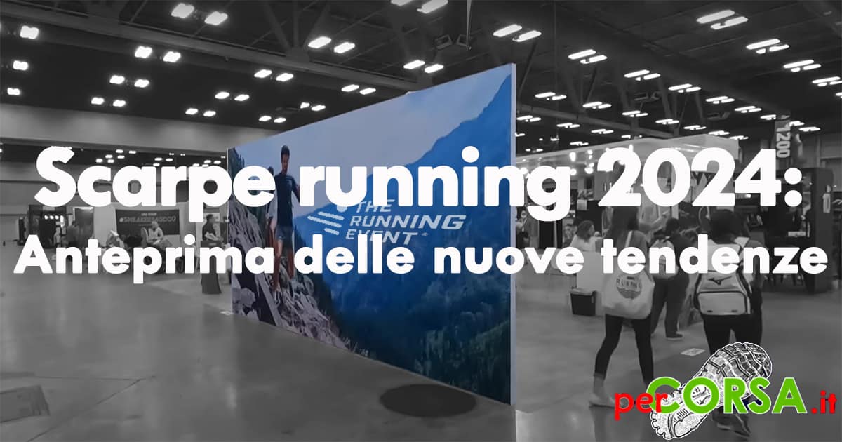 Scarpe running 2024 Anteprima nuove tendenze