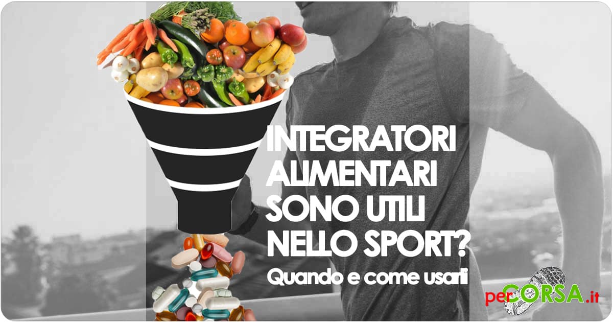 integratori alimentari quando come usarli sport
