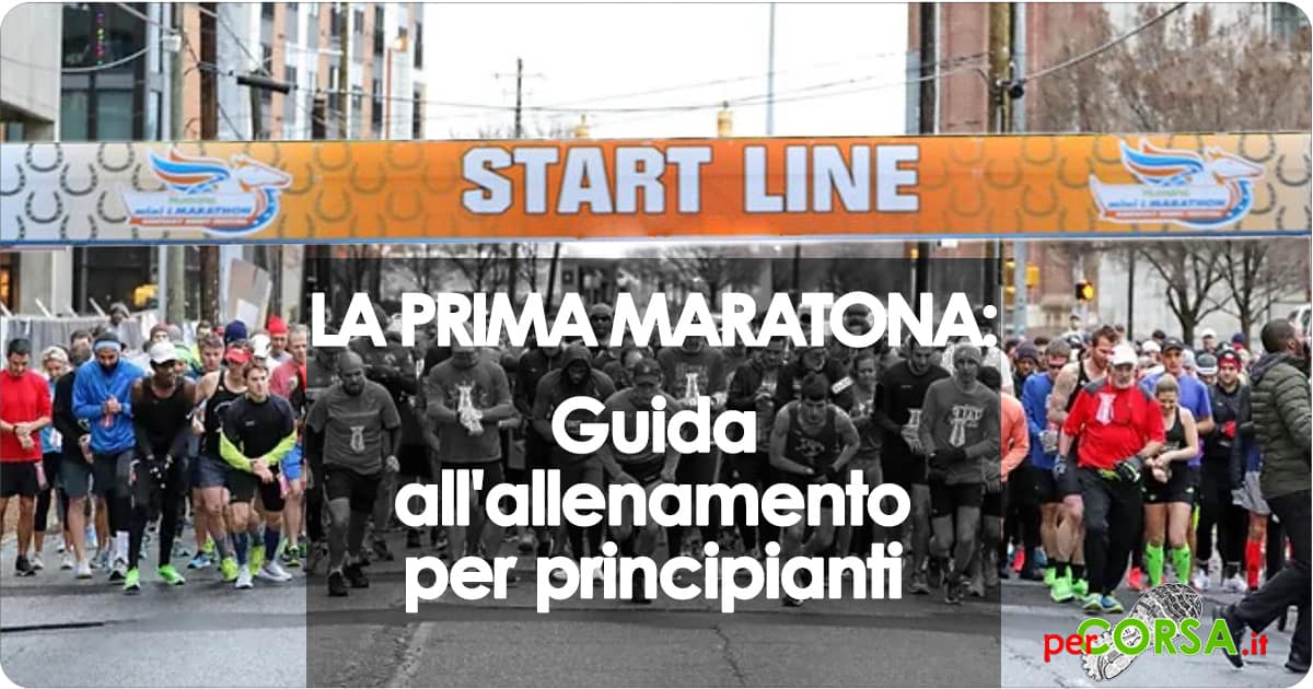 prima maratona guida allenamento per principianti