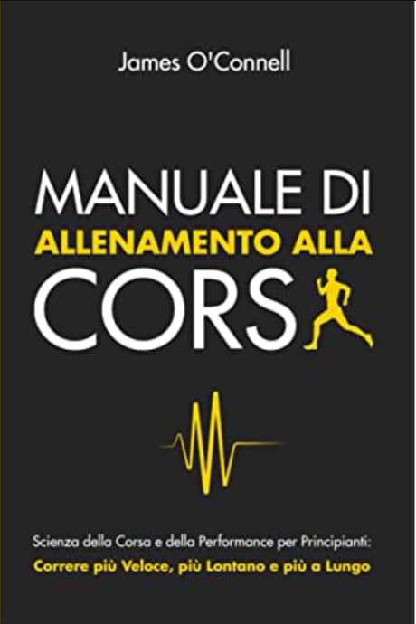 O’Connell Manuale Allenamento alla Corsa O’Connell Manuale Allenamento alla Corsa