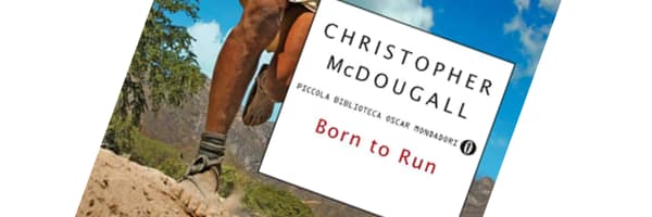Born to Run libro di Christopher McDougall libro Born to Run Christopher McDougall